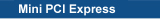 Mini PCI Express